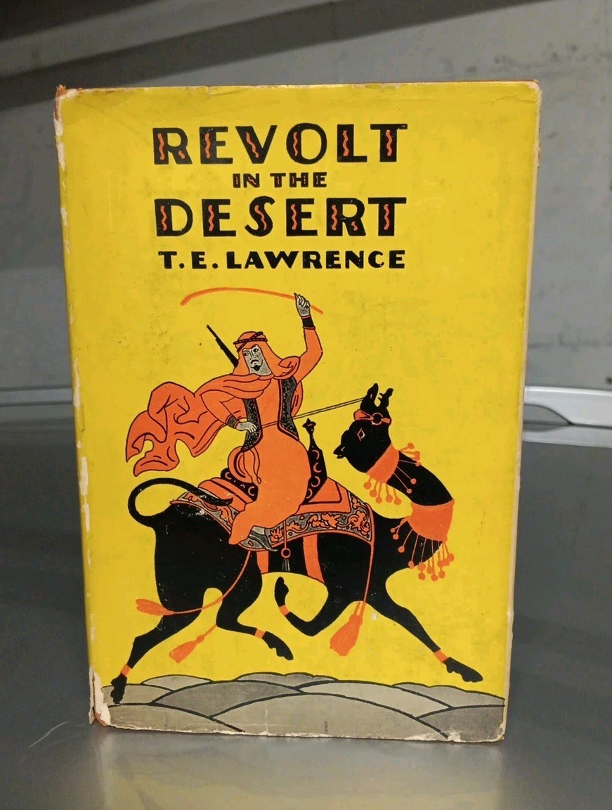Revolt in the Desert by T.E. Lawrence HCDJ 1926/1927 The Star Series Ist US Ed.
