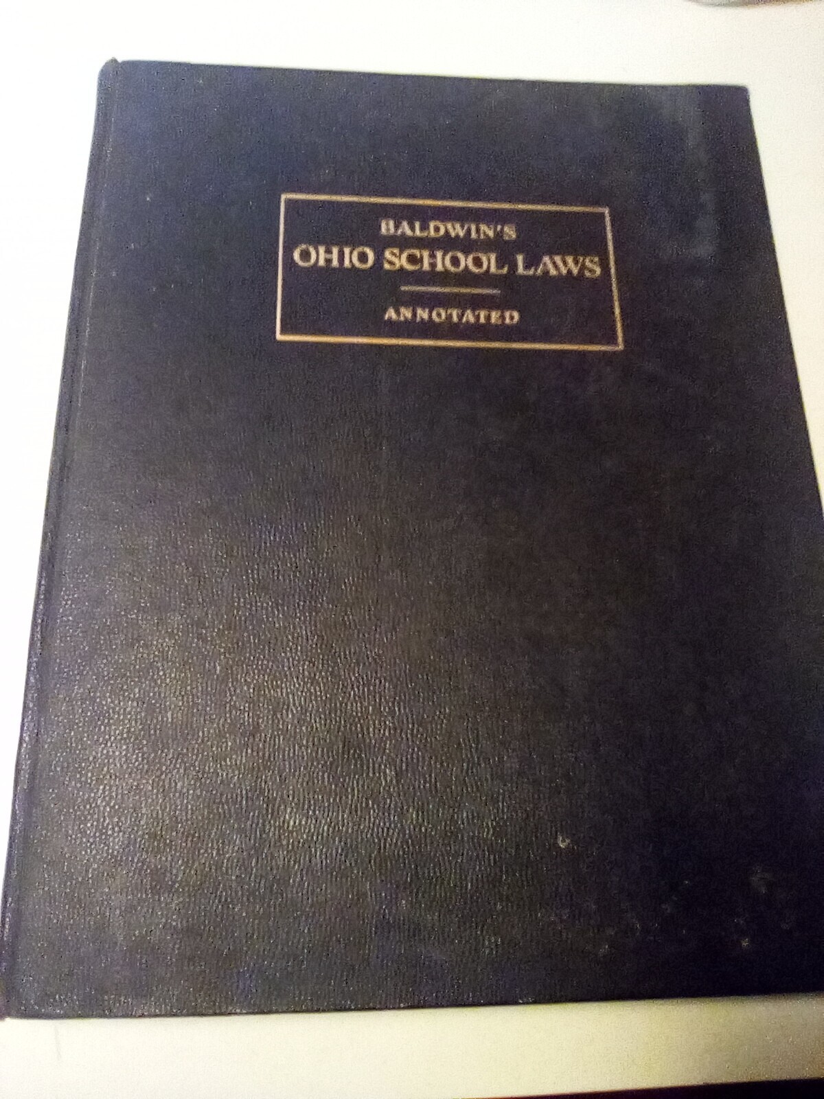 Baldwin’s Ohio School Laws Annotated Fourth Edition 1954