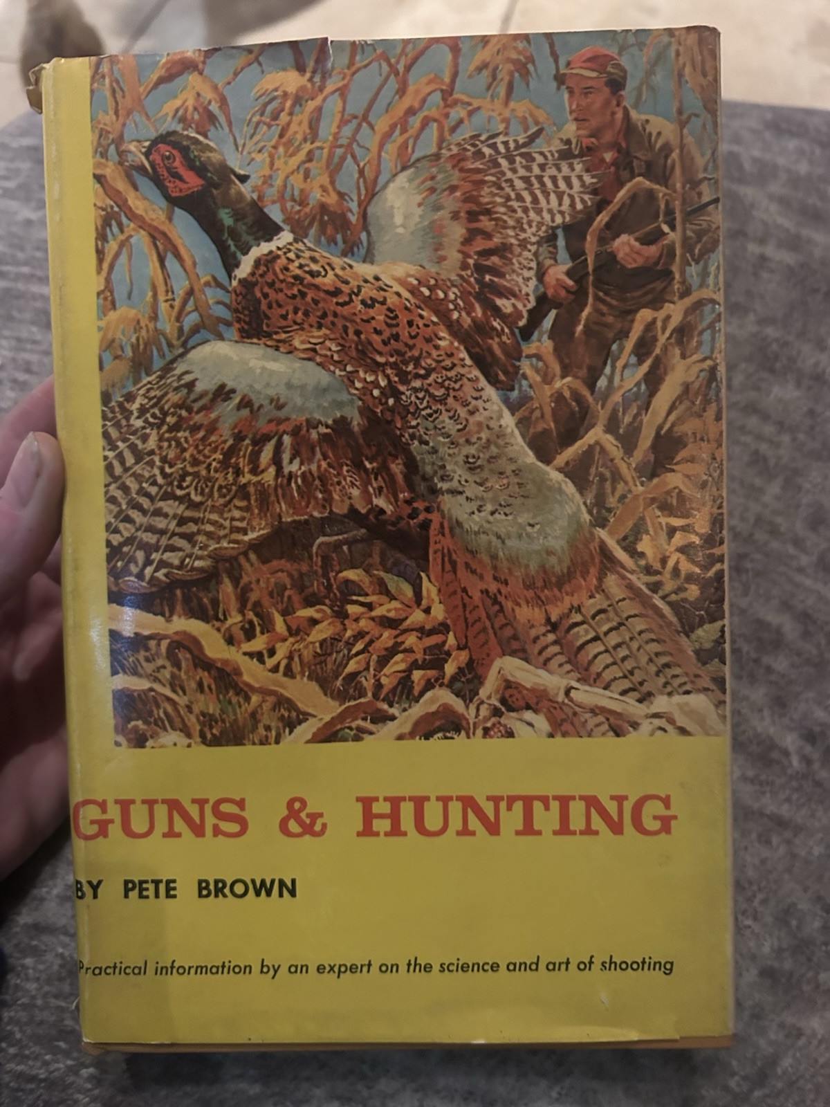 Guns & Hunting by Pete Brown 3rd Print 1962 Good