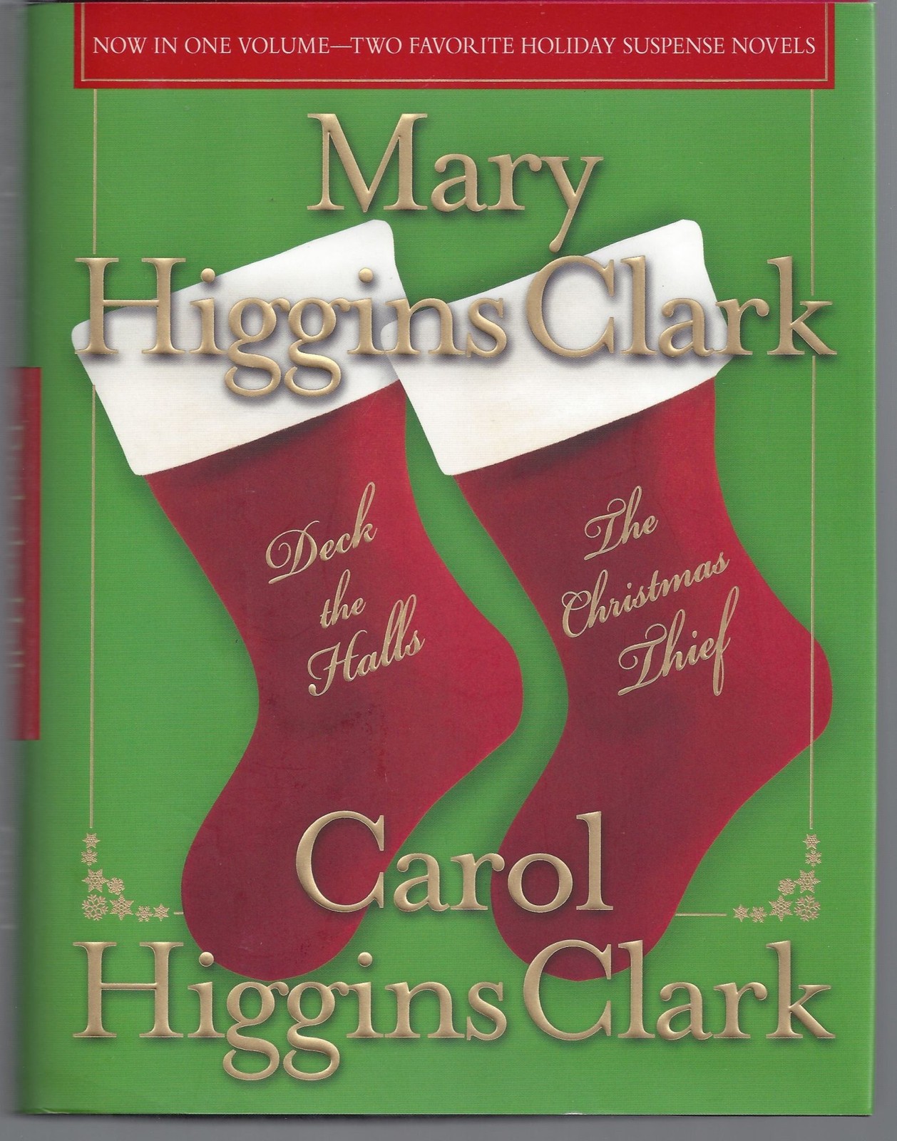 Mary Higgins Clark / Deck the Halls/The Christmas Thief Two Holiday Novels