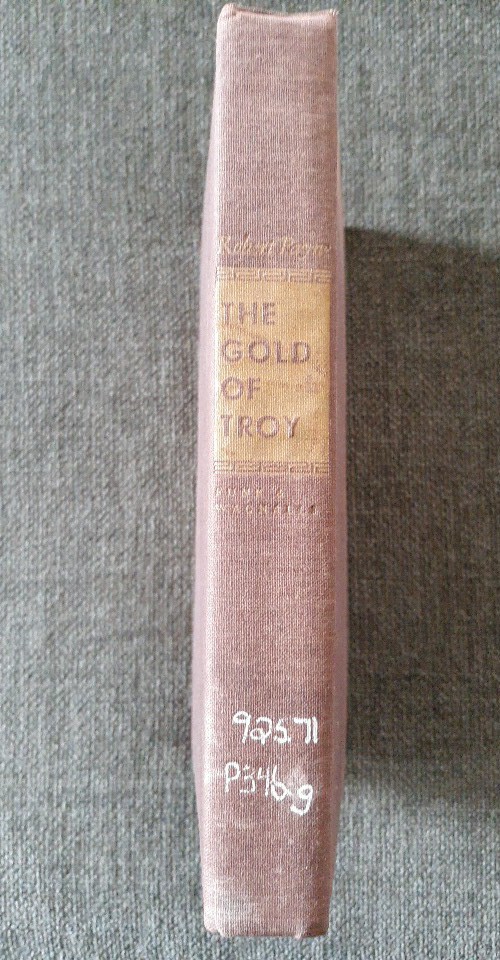 The Gold Of Troy, Robert Payne, HC, 1959, Xlib