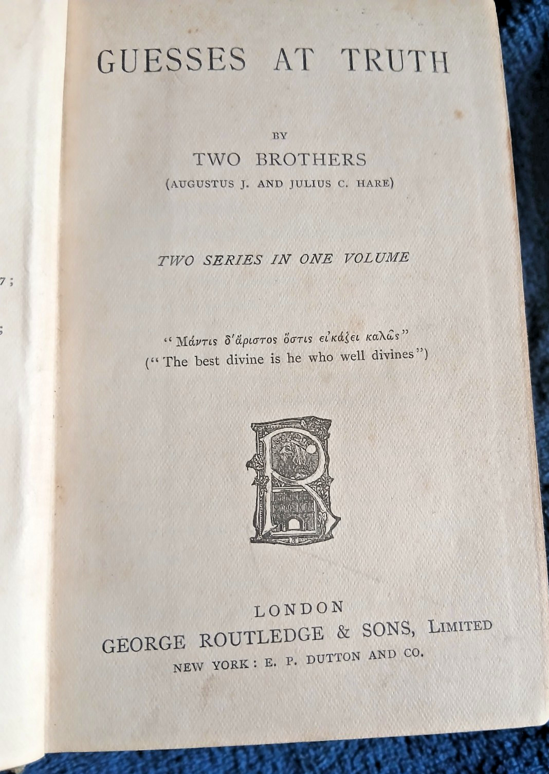 Guesses at truth / by two brothers (Augustus J. and Julius C Hare (25)