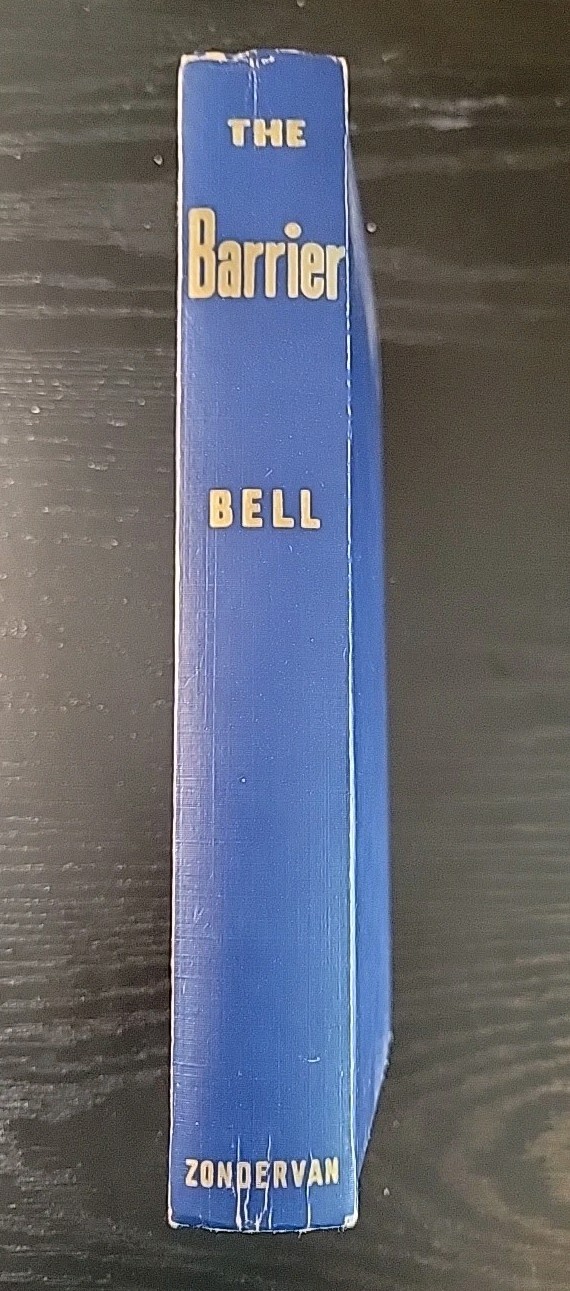 The Barrier by Sallie Lee Bell – 1957 First Edition HB- Religious Fiction
