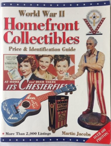 World War II Homefront Collectibles:…, Jacobs, Martin