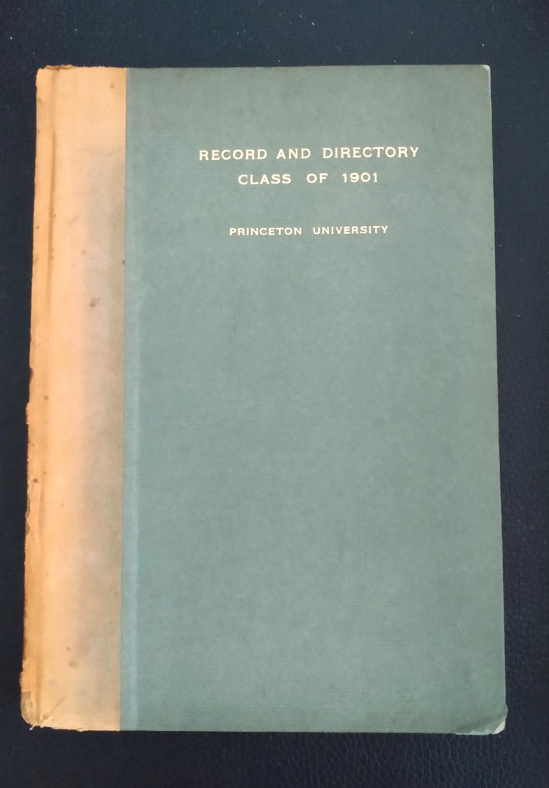 Antique Princeton Record & Directory Class of 1901, 10th Year Anniversary 1909