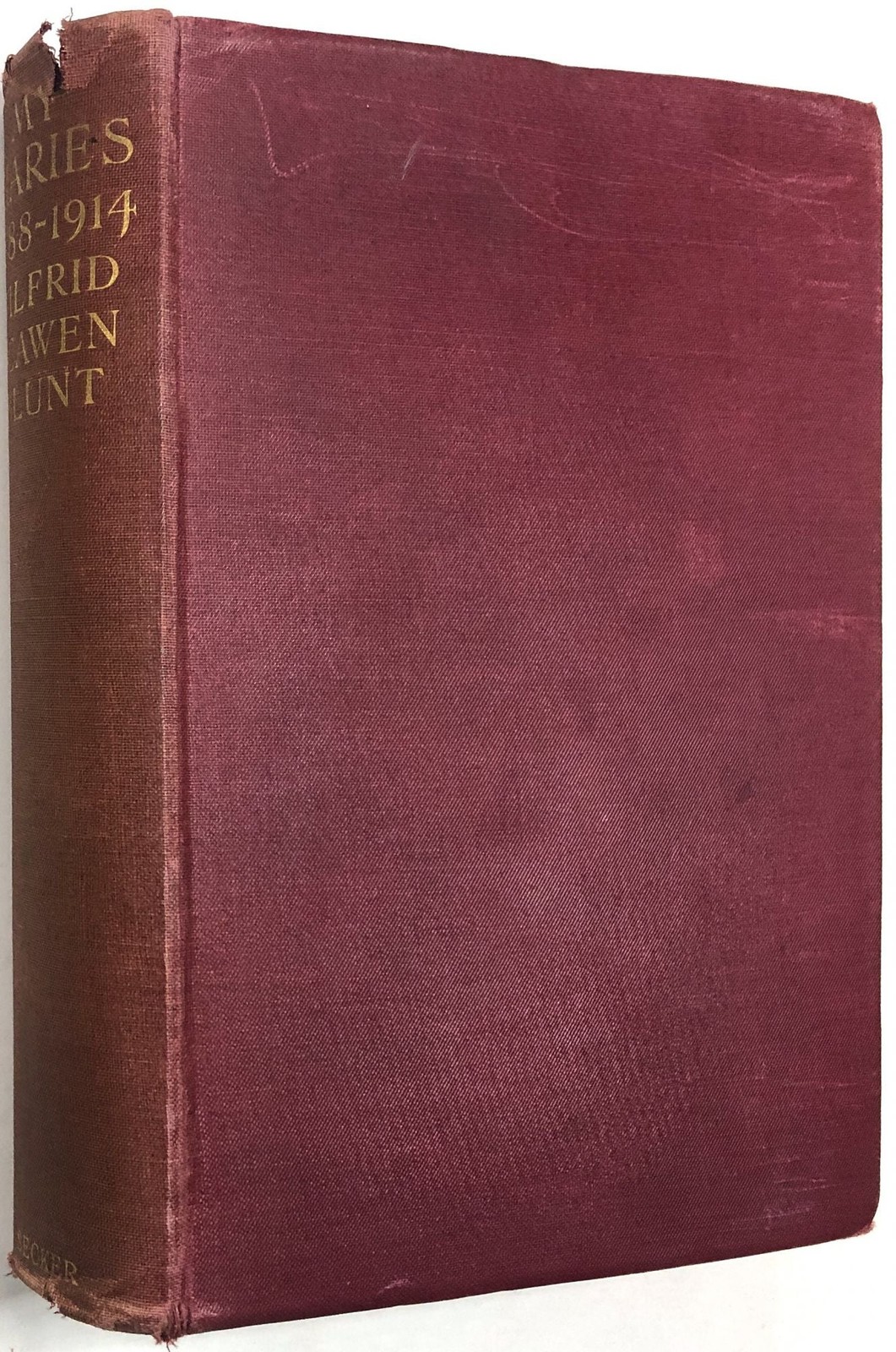 Wilfrid Scawen Blunt / My Diaries Being a Personal Narrative of Events 1st 1932