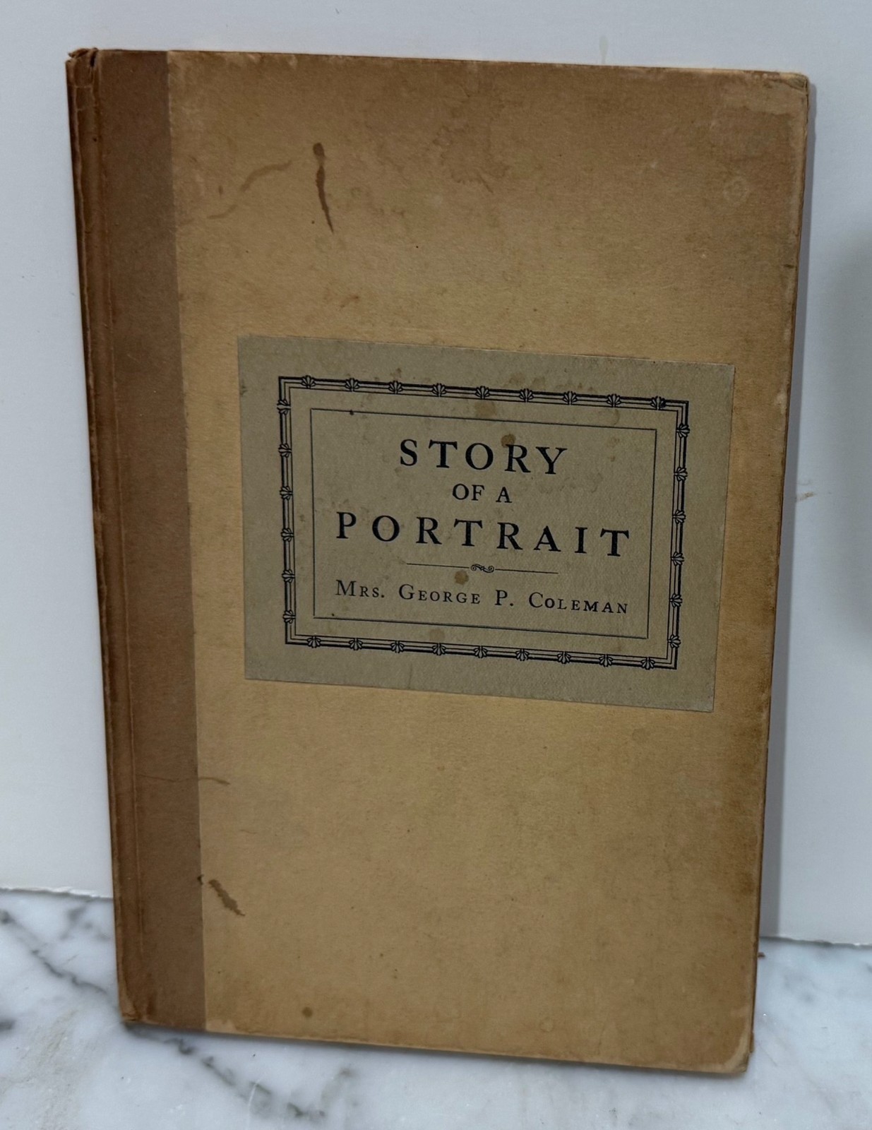 STORY OF A PORTRAIT – BY MRS. GEORGE P. COLEMAN – 1935 HC – PUB BY DIETZ PRESS