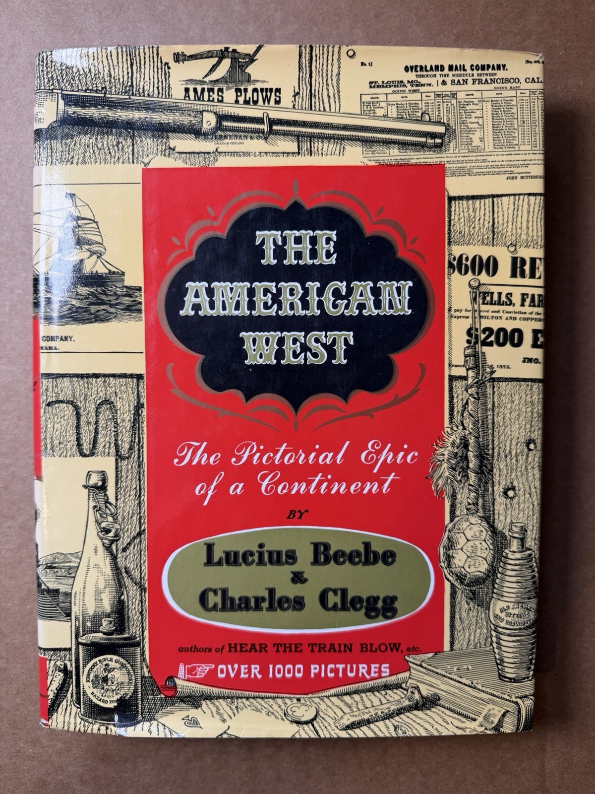 The American West Lucius Beebe Charles Clegg HC DJ Western Americana History