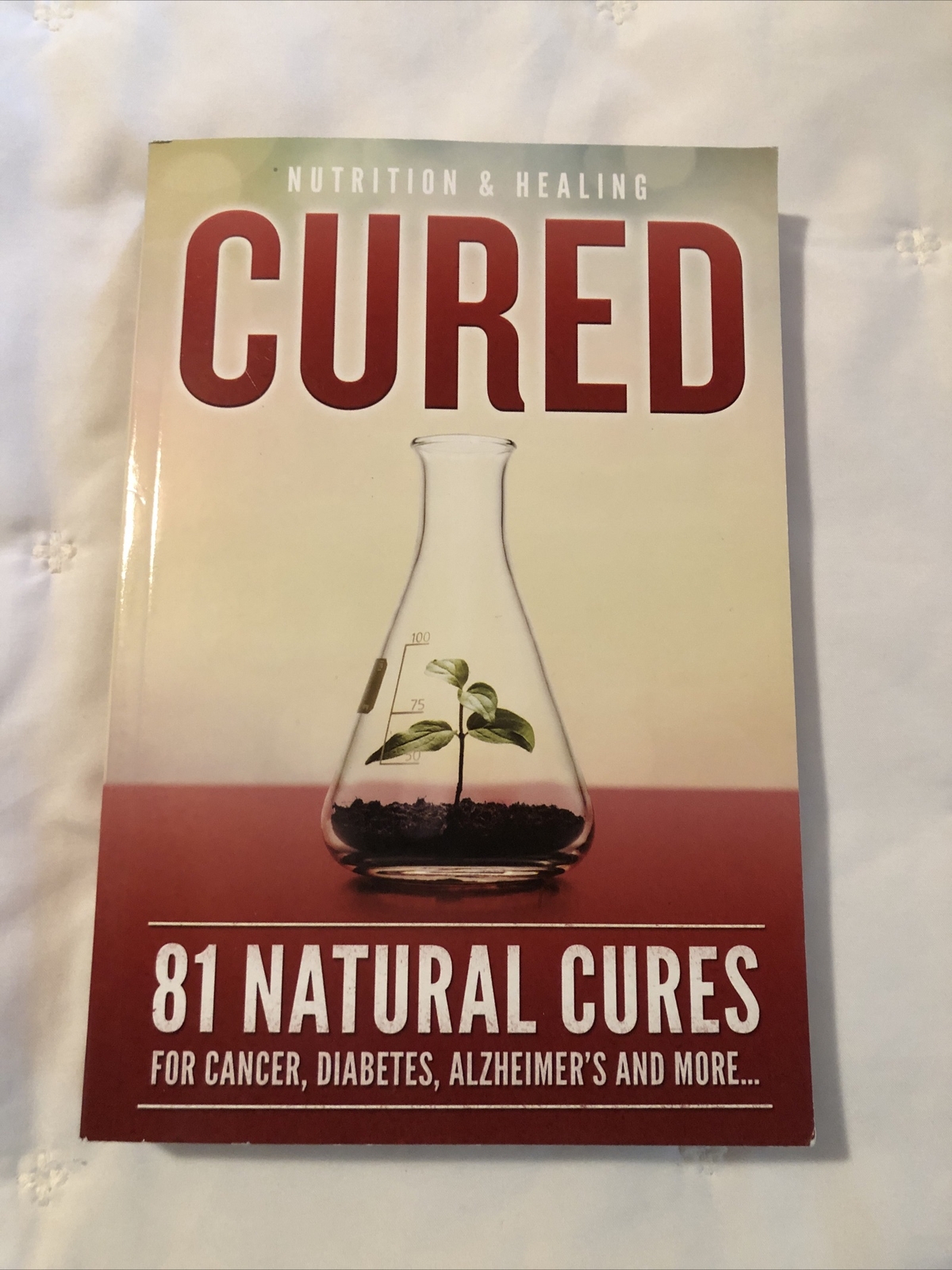 Nutrition & Healing Cured 81 Natural Health
