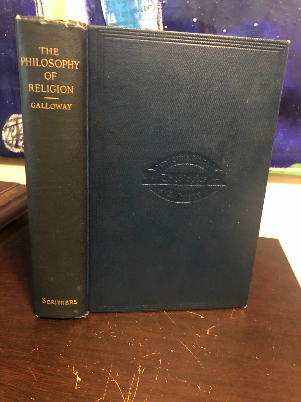 Antique 1914 HC / The Philosophy of Religion / George Galloway