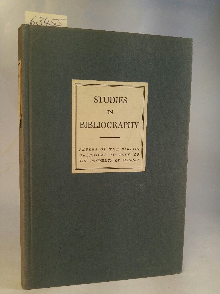 STUDIES IN BIBLIOGRAPHY. Papers of the Bibliographical Society of the University