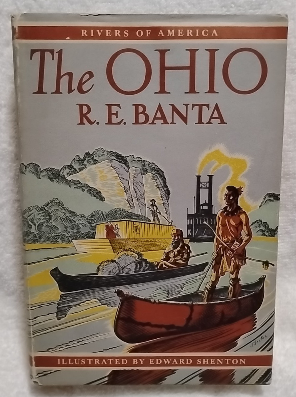 The Ohio by R.E. Banta Rivers of America Series 1949 1st Edition HC DJ History