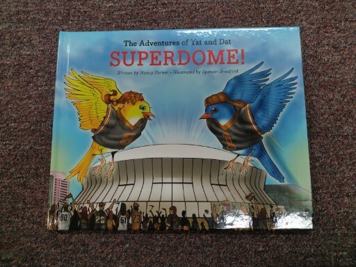 THE ADVENTURES OF YAT AND DAT: SUPERDOME! Nancy Parker Hardcover NOLA Book Rare