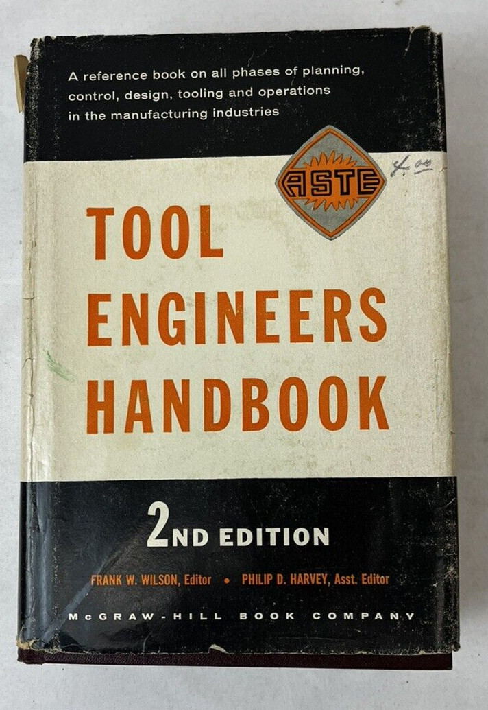Tool Engineers Handbook 2nd Ed 1959 HC DJ Frank W. Wilson ed.