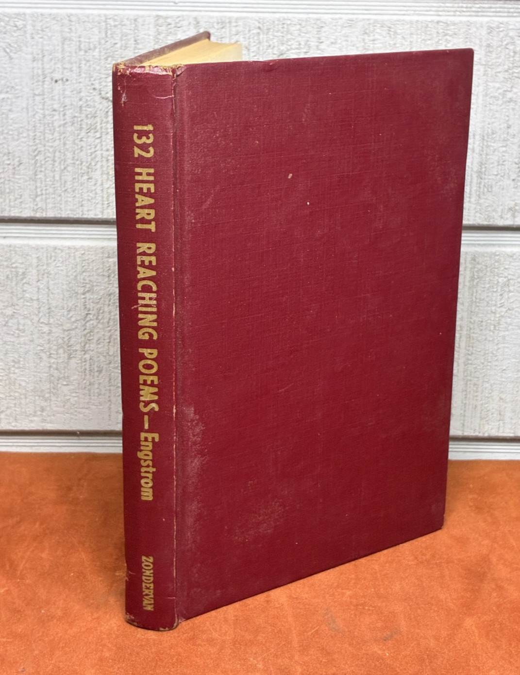132 HEART-REACHING POEMS Christianity ~ Theodore Engstrom ~ 1952 Second Edition
