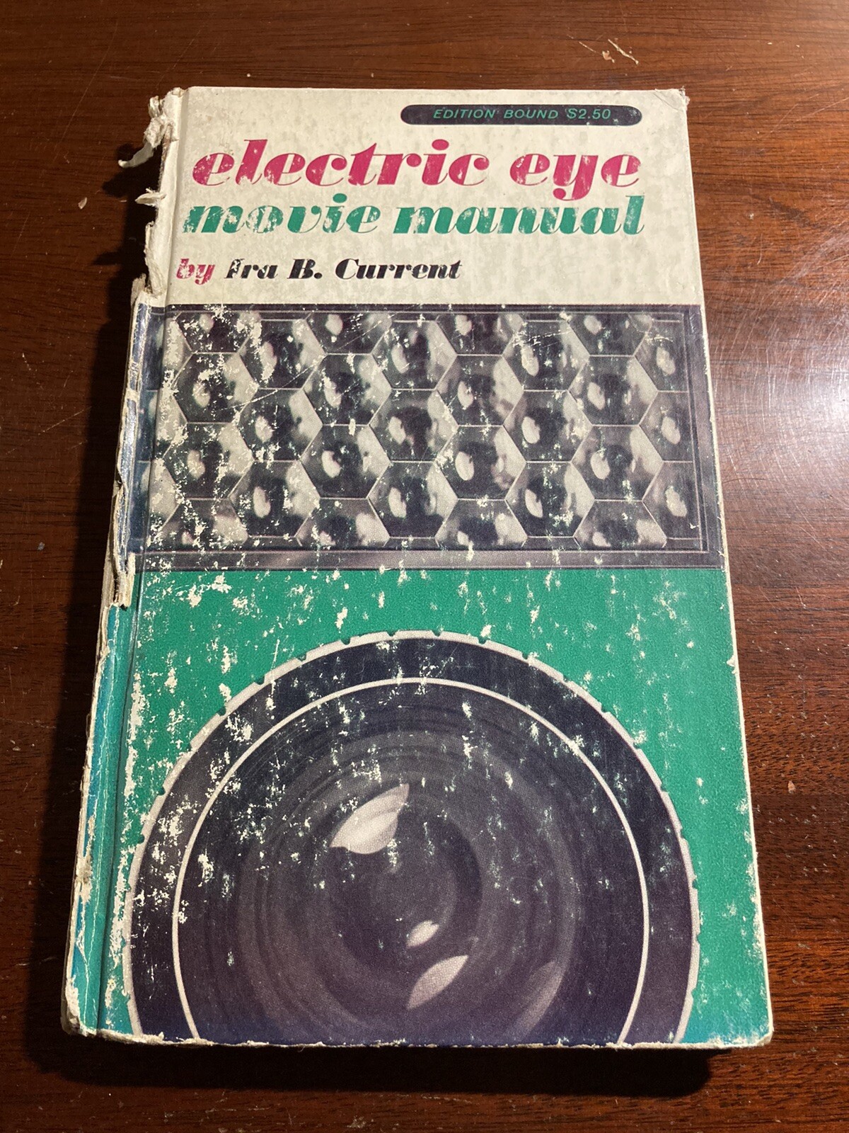 Electric Eye Movie Manual Ira B. Current Amphoto 1961 Hardcover Book