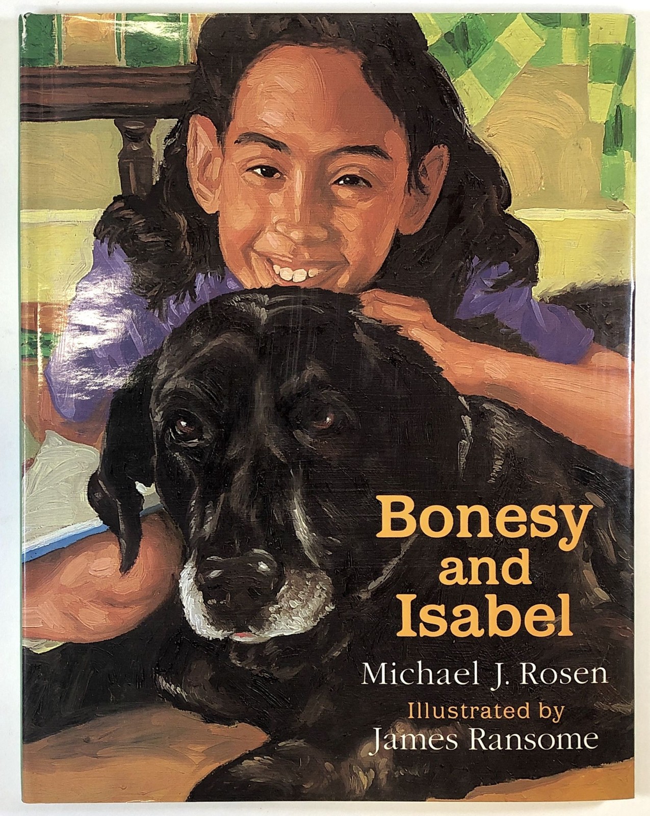 Michael J Rosen, James Ransome / Bonesy and Isabel Signed first edition 1995