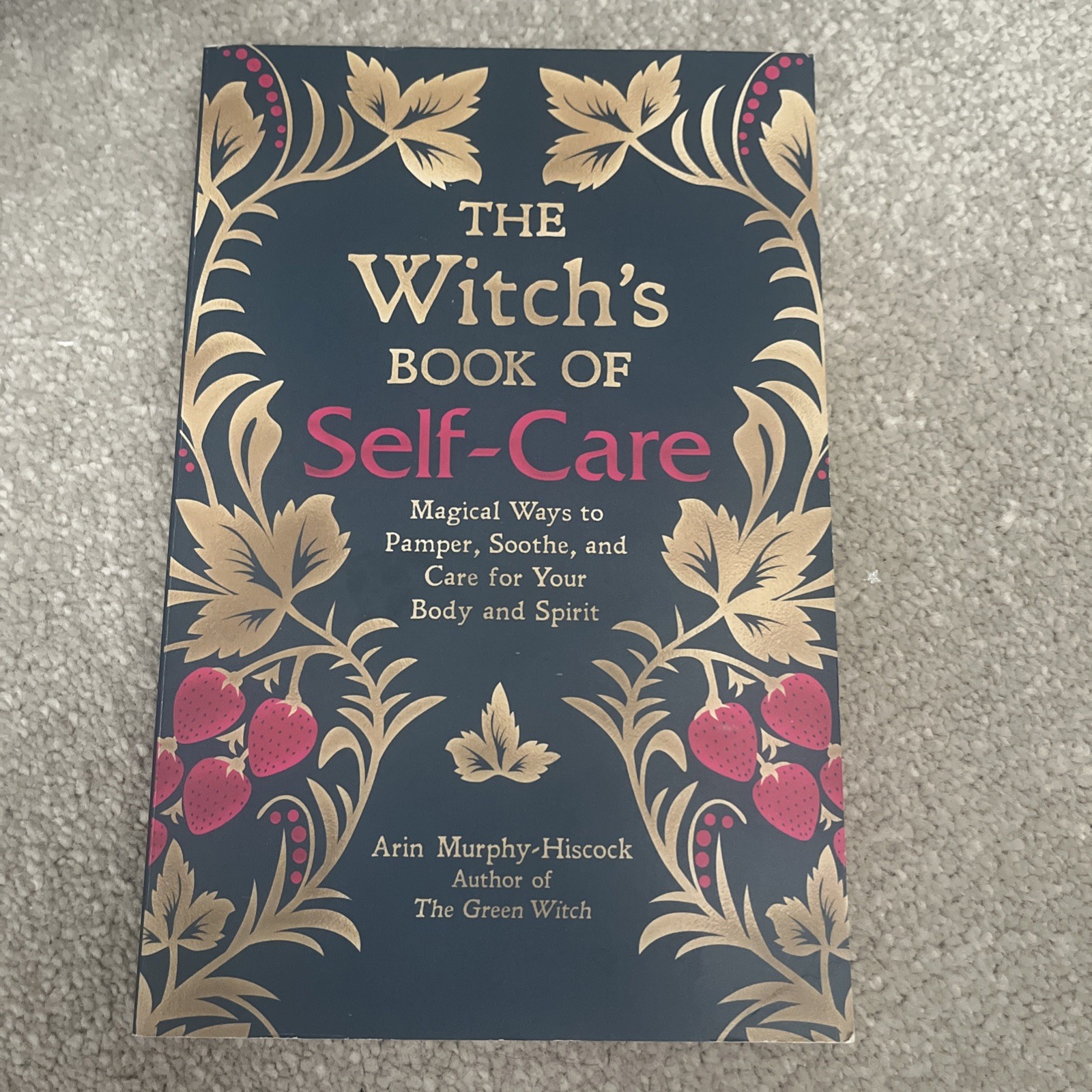 2018 „THE WITCH’S BOOK OF SELF-CARE“ BODY & SPIRIT USA HARDBACK BOOK (P3)