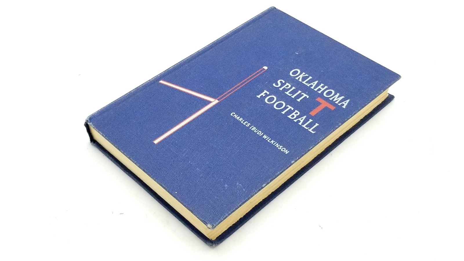 Oklahoma Split T Football Charles Wilkinson 1952 / 1955 4th Printing HC