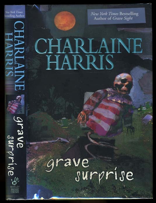 Harris, Charlaine: Grave Surprise (A Harper Connelly Novel) HB/DJ 1st/1st (2006)