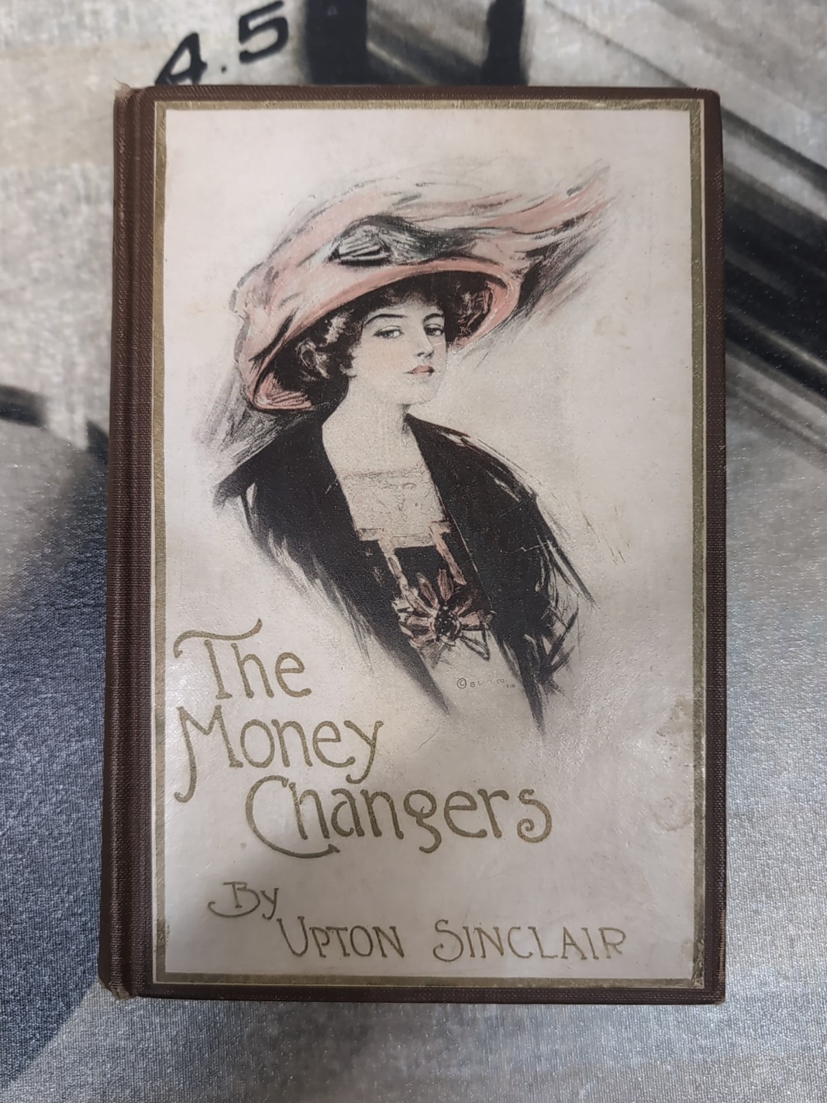 Upton Sinclair: The Moneychangers by Upton Sinclair 1908 First Edition HC Book