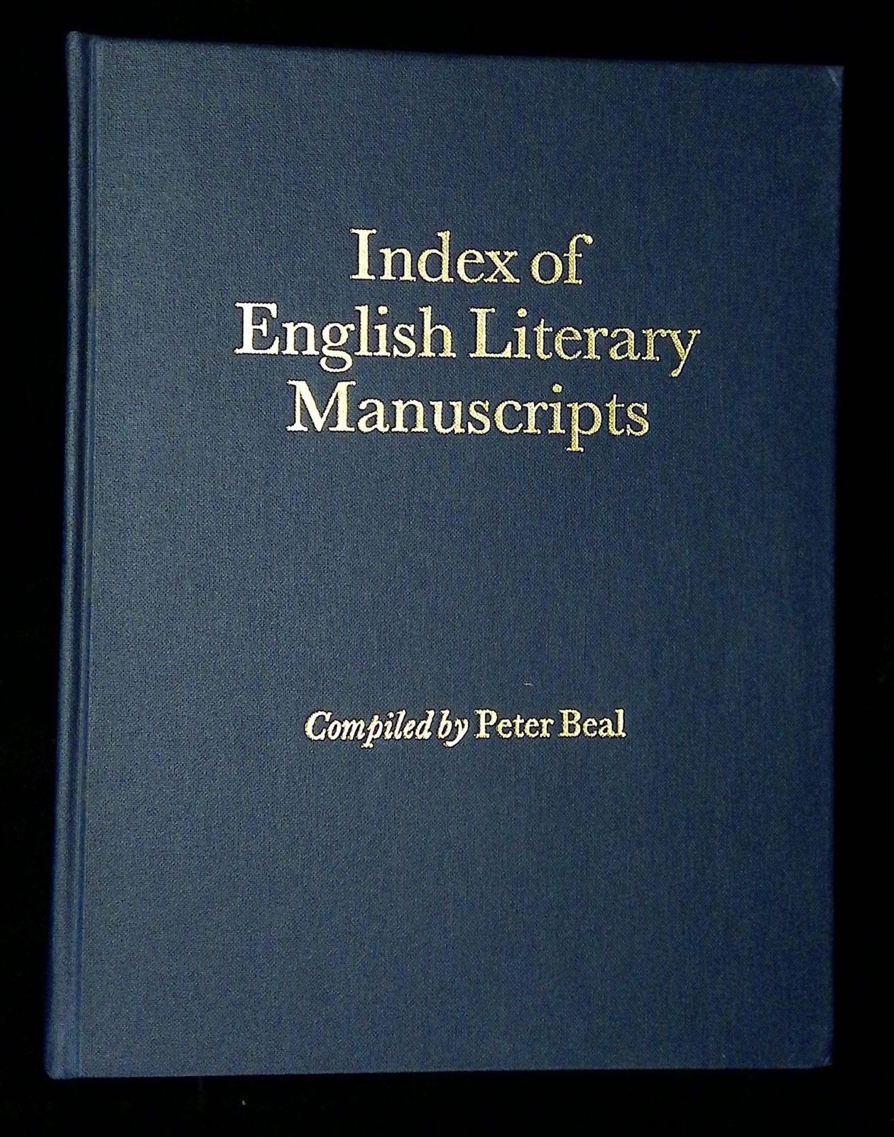 Peter Beal / Index of English Literary Manuscripts Volume II 1625-1700–Part I