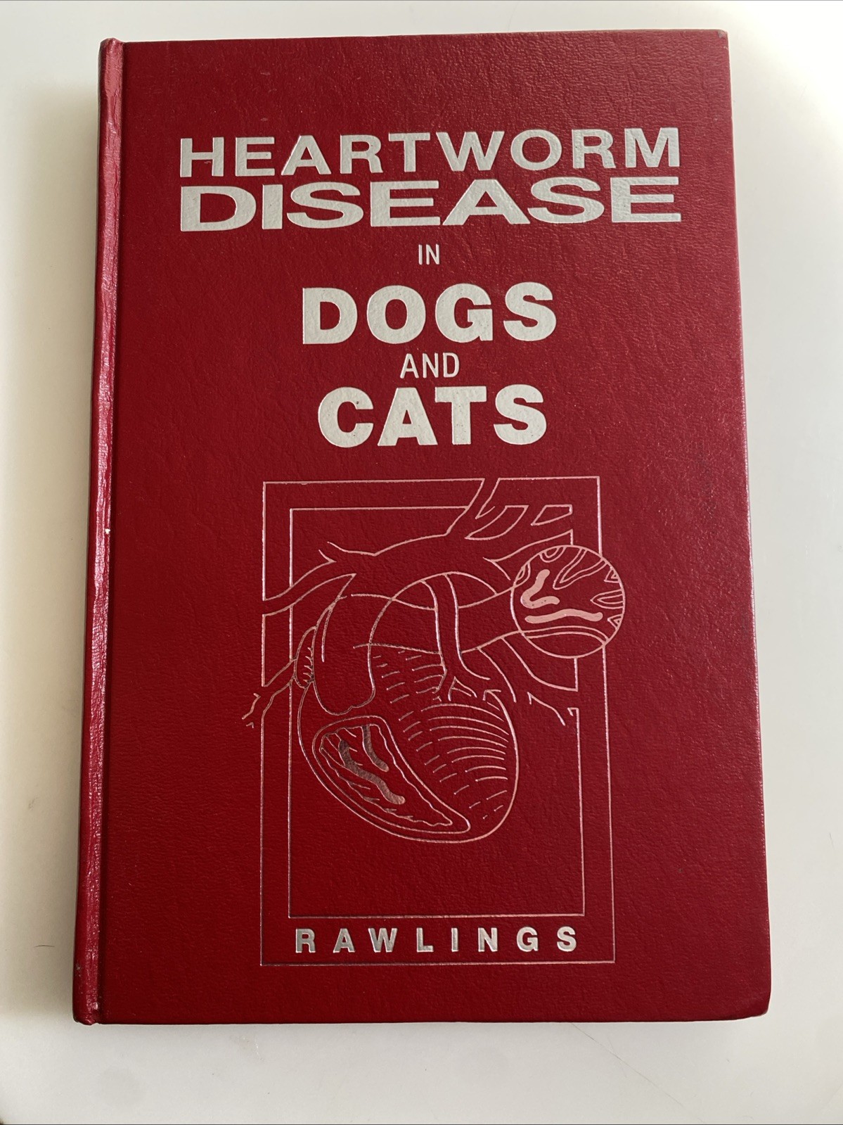 1986 HEARTWORM DISEASE IN DOGS & CATS Signed by CLARENCE A RAWLINGS abg