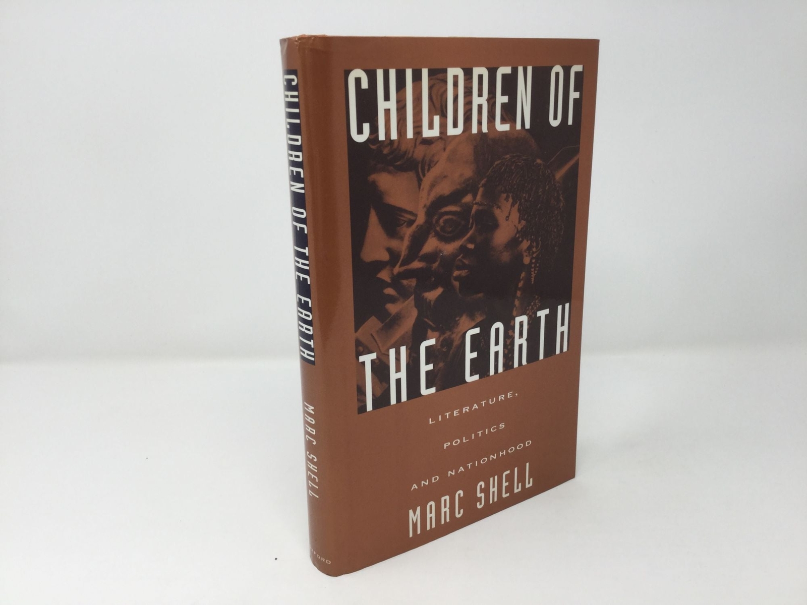 Children of the Earth Literature Politics and Nationhood by Marc Shell 1st LN HC
