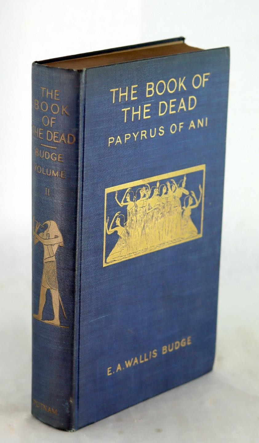 E A Wallis Budge 1st Ed 1913 The Book Of The Dead Papyrus Of Ani Vol II HC