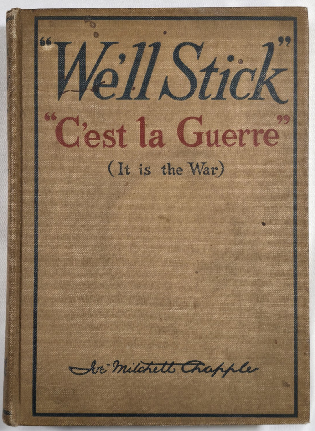 1918 We’ll Stick C’est La Guerre Joe Mitchell Chapple World War I Voices Records