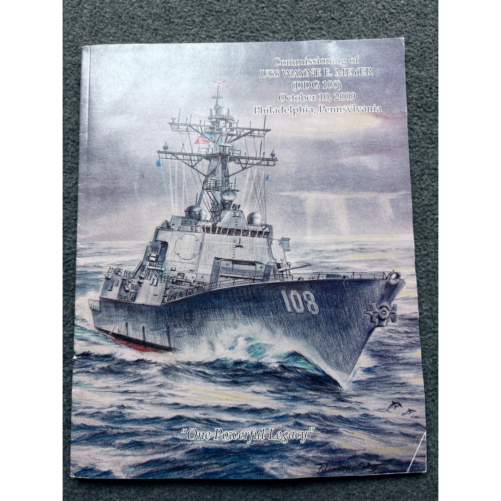 USS Wayne E. Meyer DDG 108 Commissioning Ceremony Program 2009 Philadelphia PA