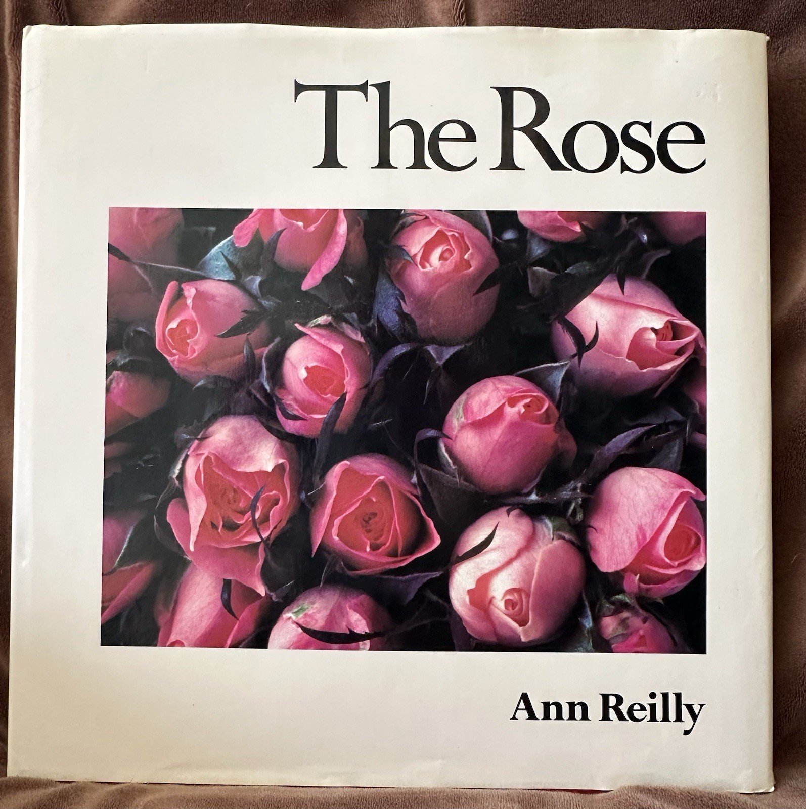The Rose By Ann Reilly 1989 HC Gardening Book Large Coffee Table Book – Vintage