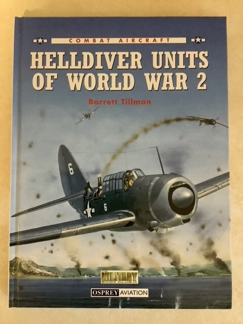 Helldiver Units World War 2 WWII Tillman 1997 Combat Aircraft Military Planes