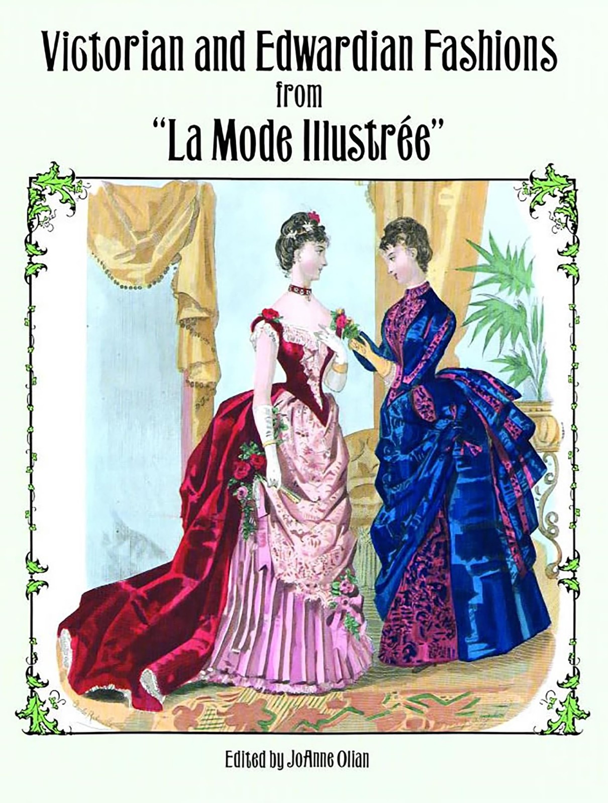 Victorian and Edwardian Fashions from „La Mode Illustrée“ (Dover Fashion and Cos
