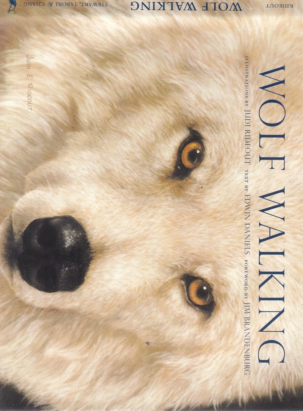 Judi Rideout, Edwin Daniels / Wolf Walking 1st Edition 1997