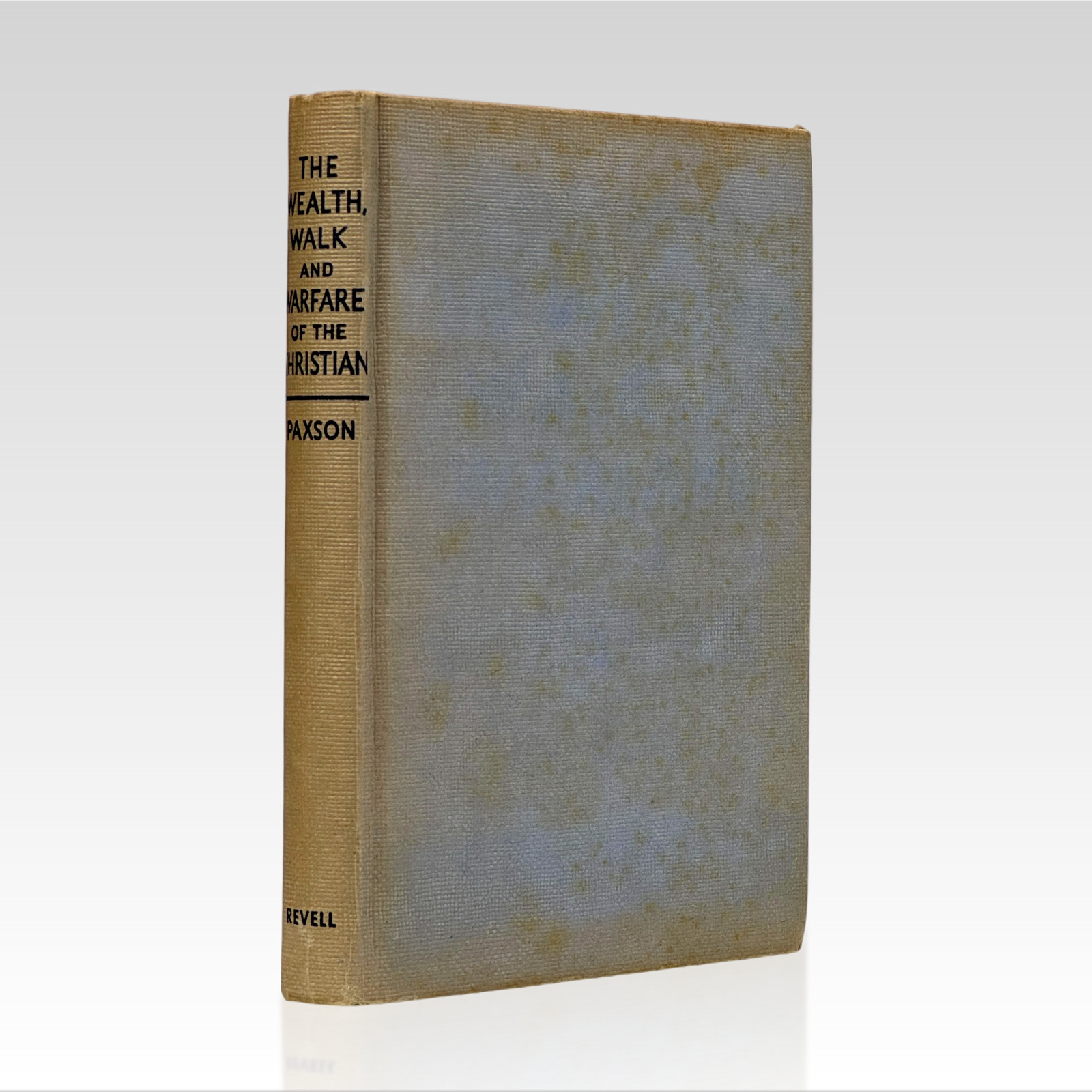 1939 RUTH PAXSON. The Wealth, Walk and Warfare of the Christian VINTAGE HC