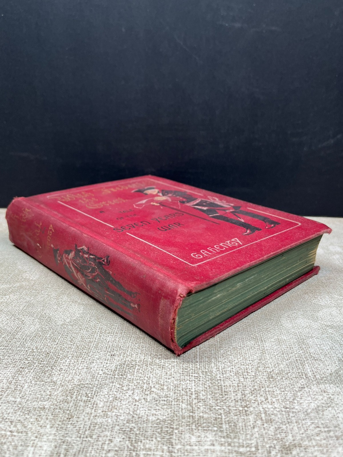 1897 With Frederick the Great by G. A. Henty Charles Scribner’s Sons Illustrated