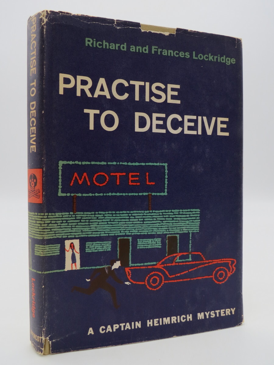 PRACTISE TO DECEIVE; Lockridge, Richard 1957 Book Club Edition