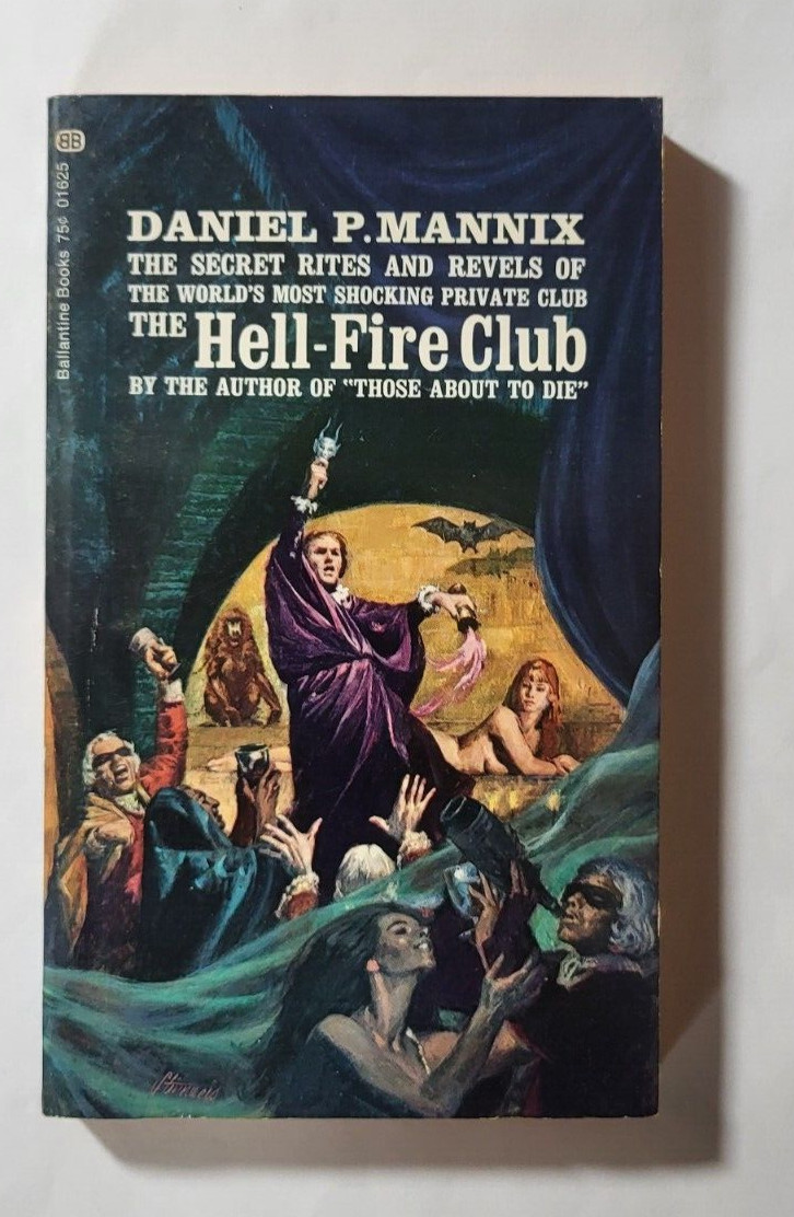 The Hell Fire Club by Daniel P Mannix 1969 Ballantine 1st Printing Paperback
