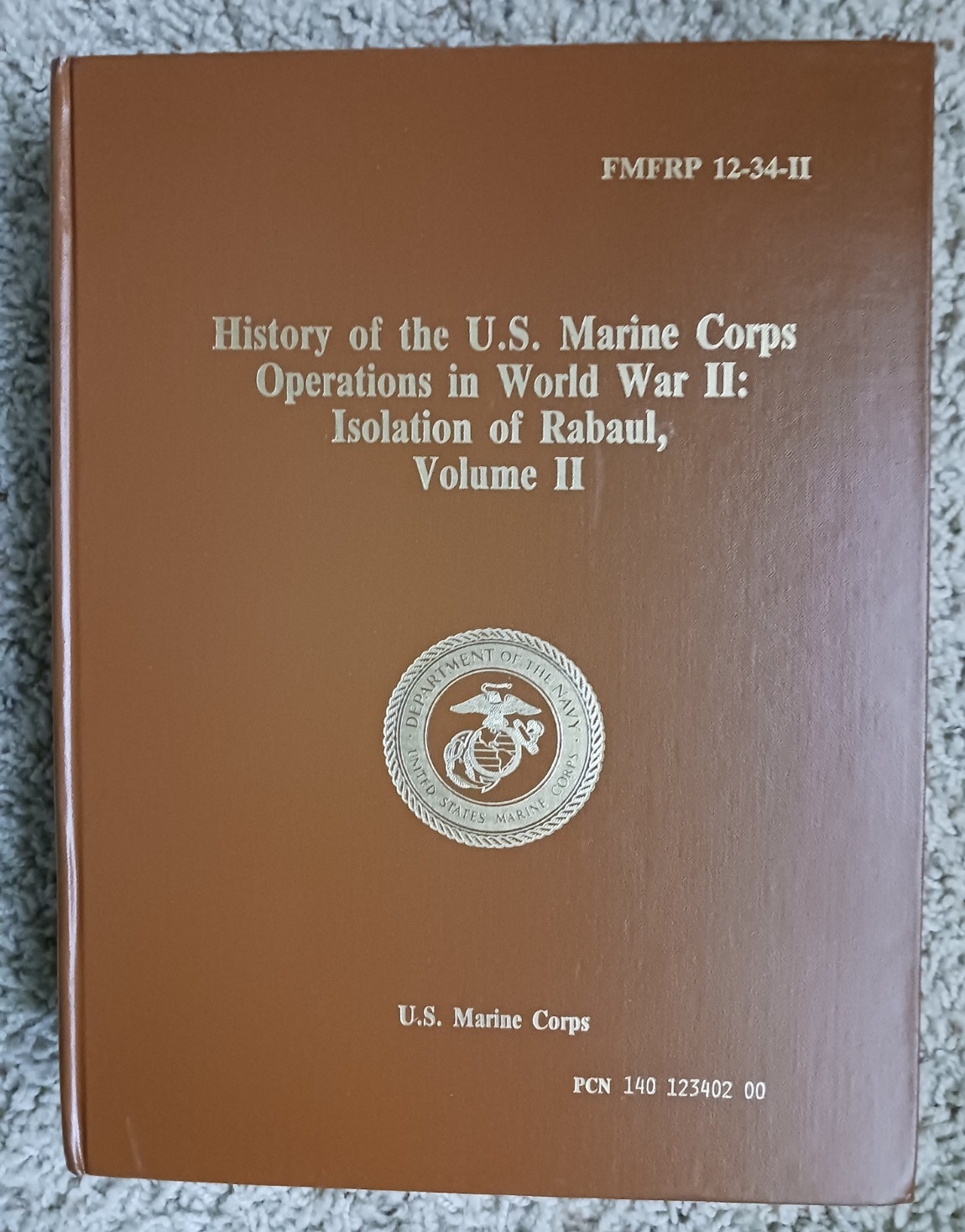 History U.S. Marine Corps Operations World War II: Rabaul/1989 Hardback Edition