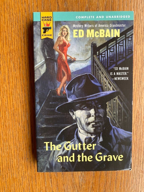 Ed McBain Gutter and the Grave Hard Case Crime # 015 1st Thus ed Fine 2nd print