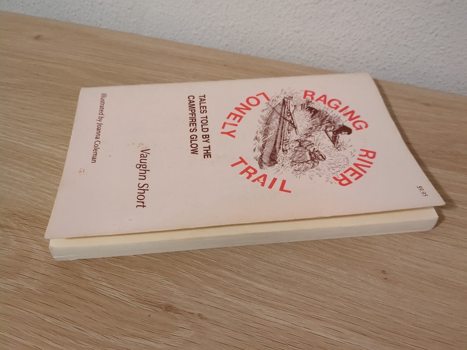 Signed! Vaughn Short Raging River Lonely Trail Tales Told by Campfire’s Glow
