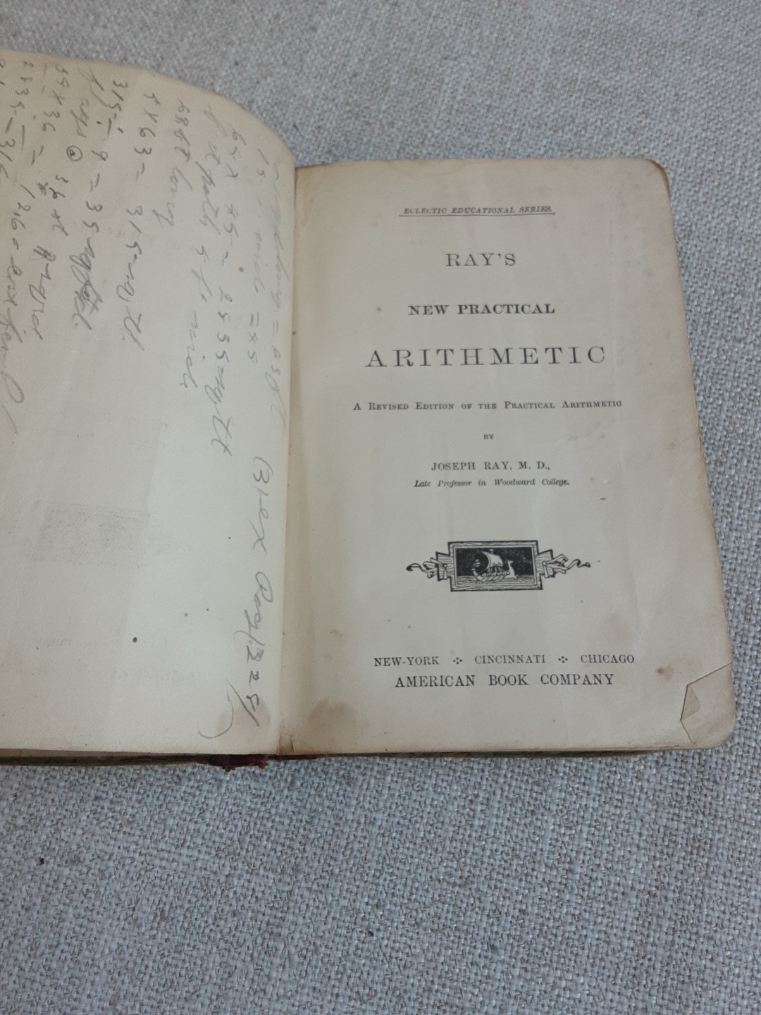 Vintage ‚Ray’s New Practical Arithmetic‘ Hardcover Book, 1877