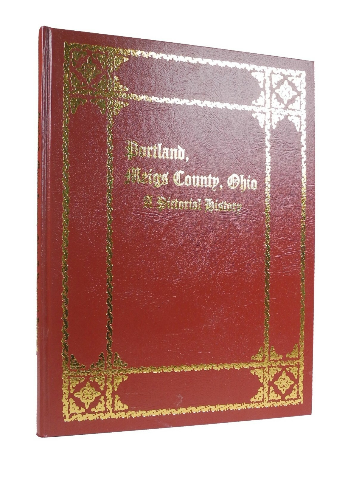 Portland Ohio – A Pictorial History – Meigs County – 1998