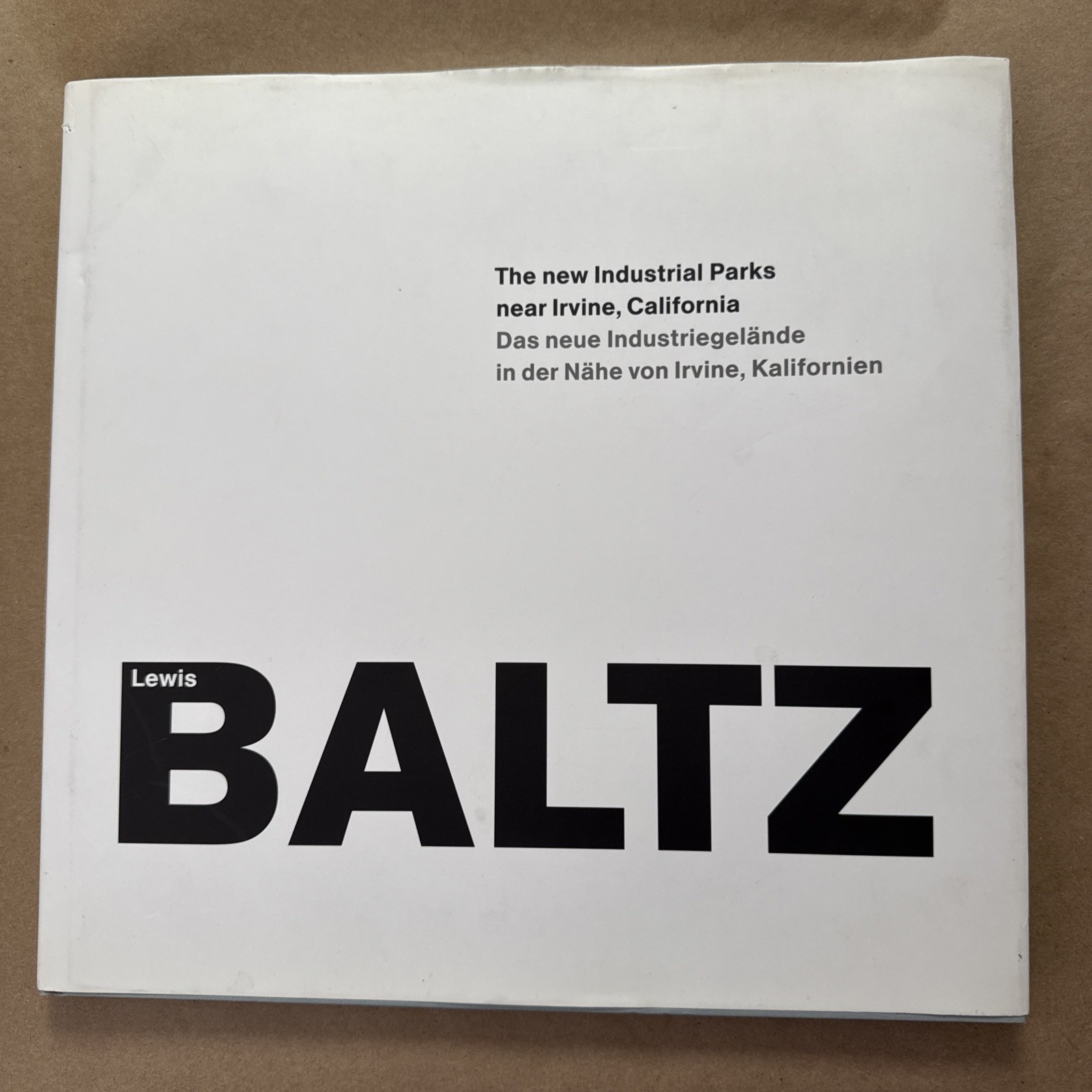 SIGNED/Lewis BALTZ/The New Industrial Parks Near Irvine, California