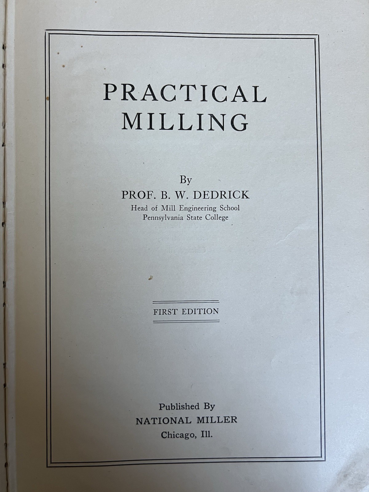 Practical Milling 1924 First Edition B.W. Dedrick National Miller Machining Book