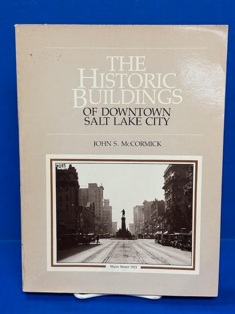 THE HISTORIC BUILDINGS OF DOWNTOWN SALT LAKE CITY (1982, SC)- FIRST EDITION- VG