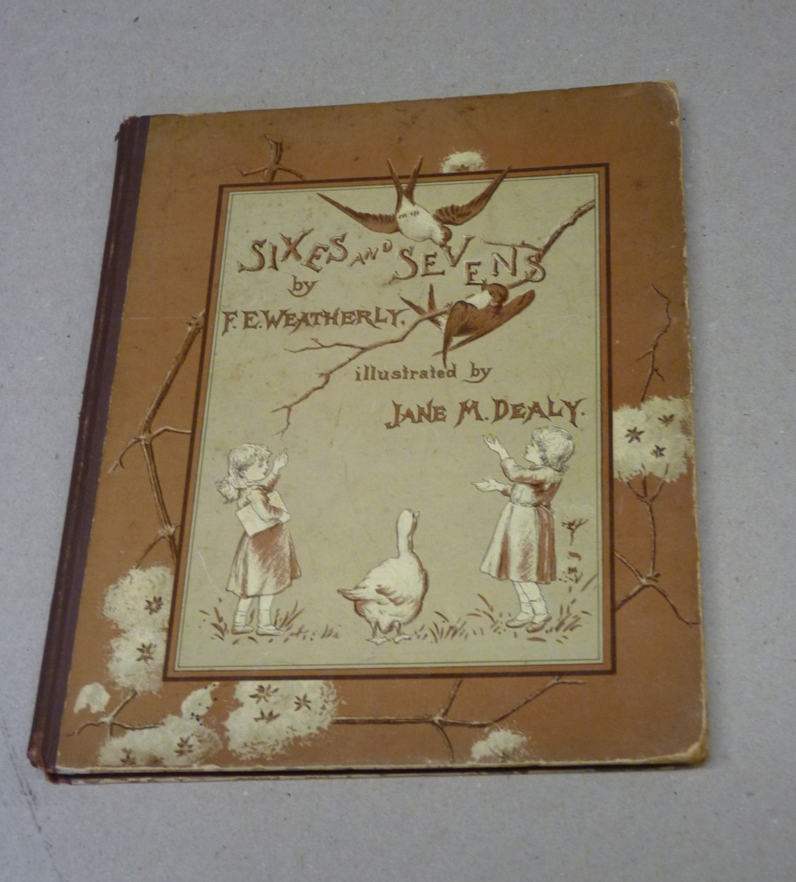 Sixes and Sevens by F. E. Weatherly, Illustrated 1880s hardcover Dutton