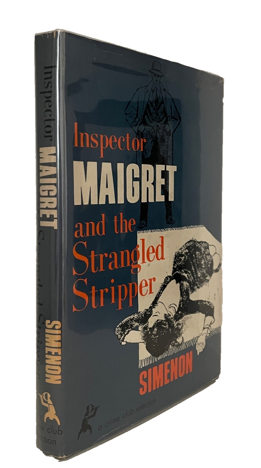 Georges Simenon: INSPECTOR MAIGRET AND THE STRANGLED STRIPPER / First Edition