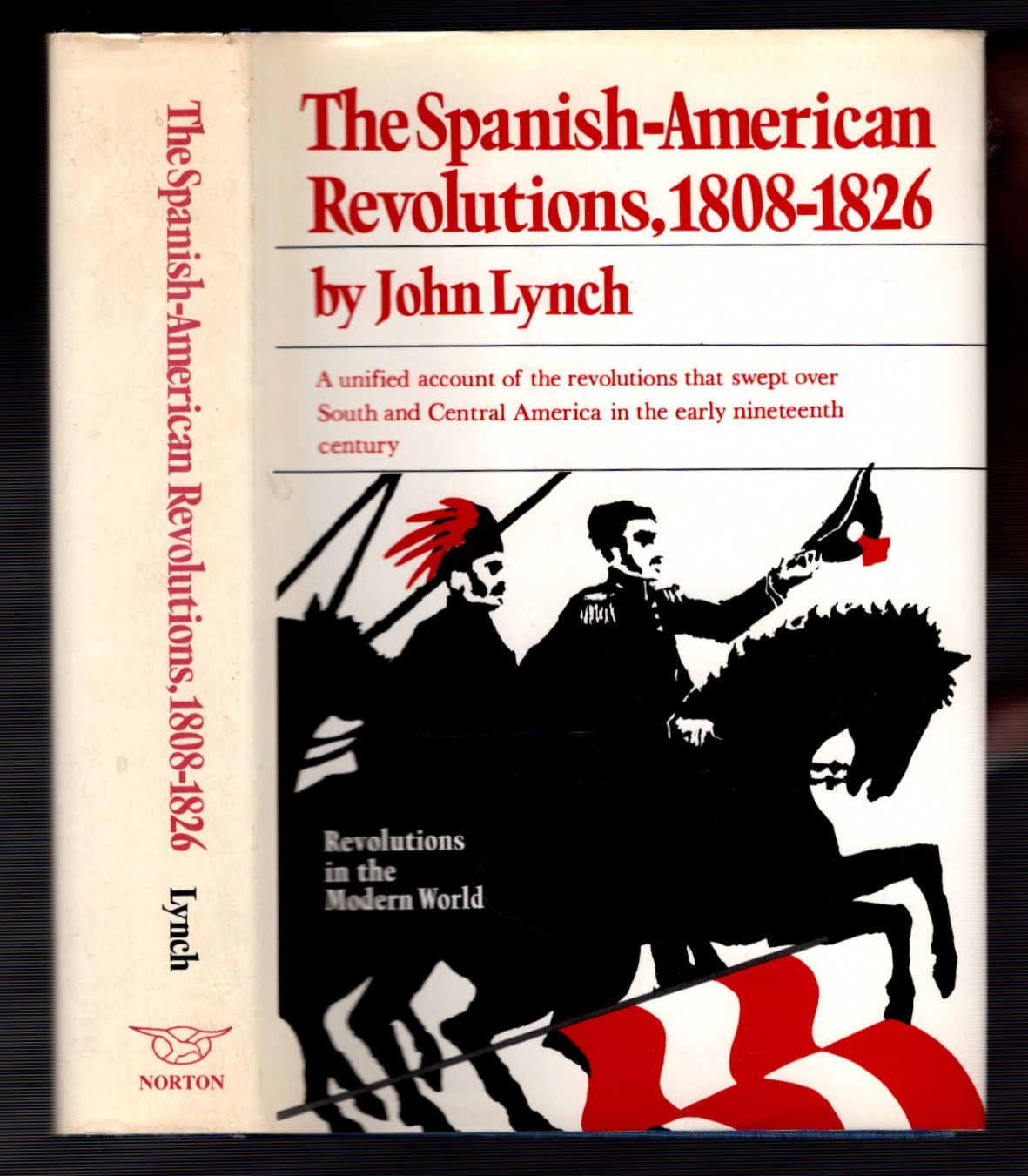 1973 THE SPANISH AMERICAN REVOLUTIONS 1808-1826